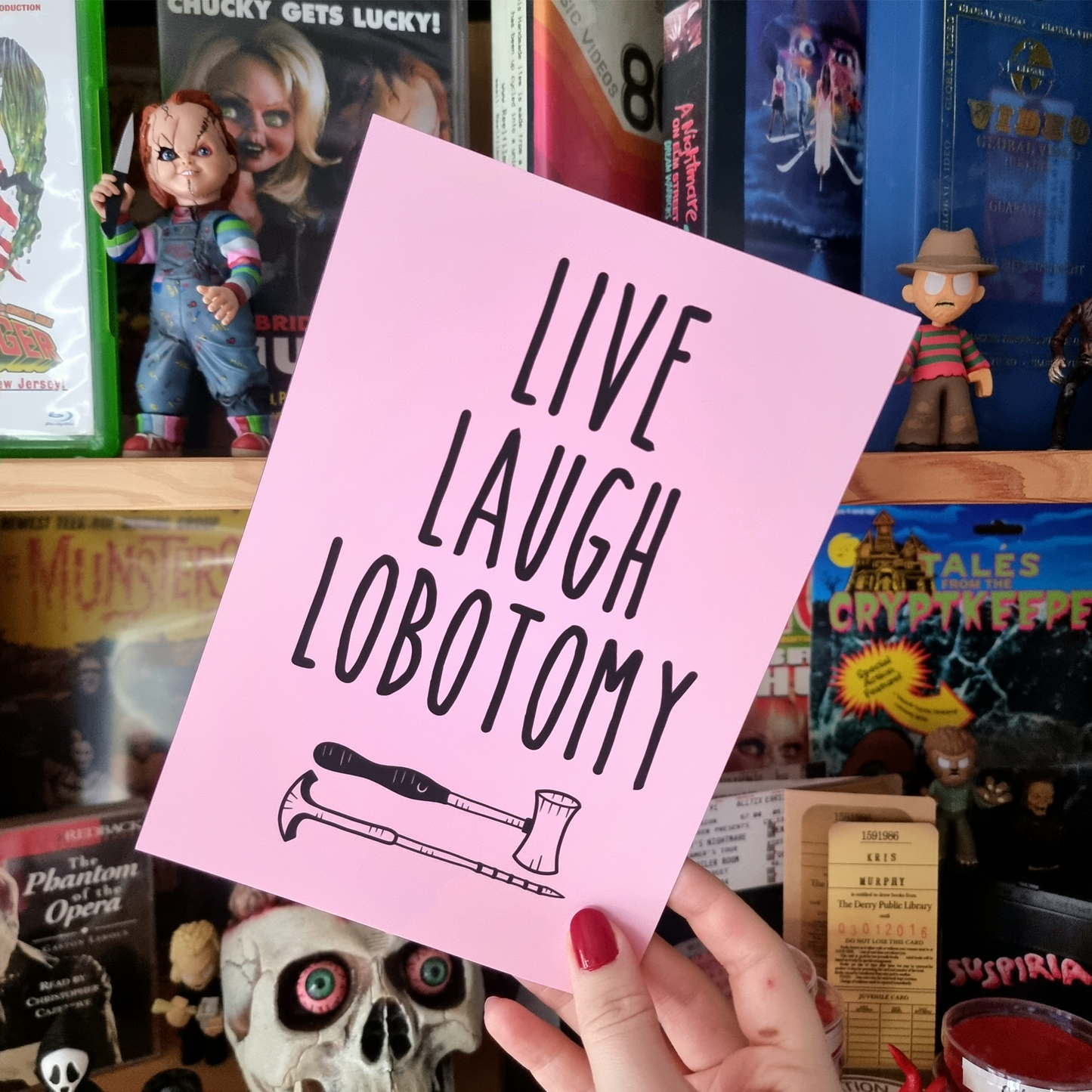 Live Laugh Lobotomy Art Print