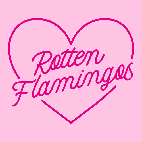 Rotten Flamingos