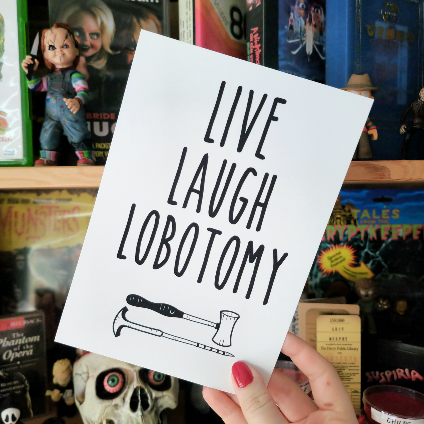 Live Laugh Lobotomy Art Print